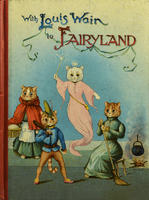 With Louis Wain to Fairyland