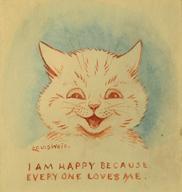 I-Am-Happy-Because-Everybody-Loves-Me-by-Louis-Wain-968x1024