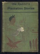 Ole Rabbit's Plantation Stories