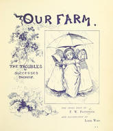 Our Farm - The Troubles & Successes Thereof